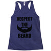 respect the beard Racerback Tank