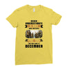 Never Underestimate A Man Who Watches The 100 And Was Born in December Ladies Fitted T-Shirt