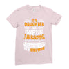 My Daughter Is Super Awesome Her Stepmom Ladies Fitted T-Shirt