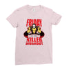 killer workout friday Ladies Fitted T-Shirt