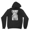 chubby girls cuddle better Unisex Hoodie