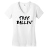 free ballin Women's V-Neck T-Shirt