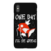 one day i'll be great iPhoneX