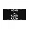 So... There's This Girl Who Kinda Stole My Heart Papa License Plate