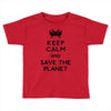 save the planet Toddler T-shirt