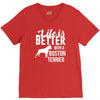 life is better with a boston terrier V-Neck Tee
