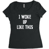 i woke up like this Women's Triblend Scoop T-shirt