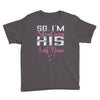 So I'm Stealing His Last Name Youth Tee