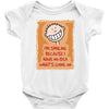 i'm smiling because i have no idea what's going on Baby Onesie