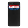 the good old days iPhone 7 Plus Case