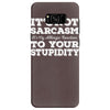 it's not sarcasm...to your stupidity Samsung Galaxy S8