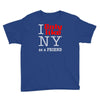 i only like ny as a friend Youth Tee