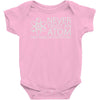 science tshirt never trust an atom Baby Onesie