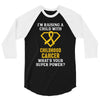 I'm Raising A Child With Childhood Cancer What's Your Super Power 3/4 Sleeve Shirt