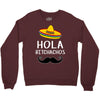 hola bitchachos Crewneck Sweatshirt