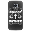 I Am One Blessed Father Samsung Galaxy S7 Edge