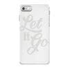 let it go iPhone 7 Case