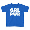 girl pwr Toddler T-shirt