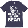Beware Of The Bear T-Shirt