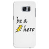 be a hero Samsung Galaxy S7 Edge Case
