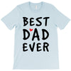 Best Dad Ever T-Shirt
