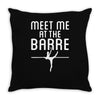 meet me at the barre ballet shoes funny Throw Pillow