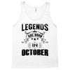Legends Are Born In October Tank Top