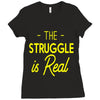 the struggle is real Ladies Fitted T-Shirt