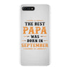The Best Papa Was Born In September iPhone 7 Plus Case