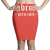 cabrona pero cute Pencil Skirts