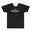 it's friday All Over Men's T-shirt