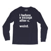 i before e except after c Long Sleeve Shirts