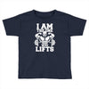 i am the one who lifts Toddler T-shirt