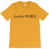 good bye world T-Shirt