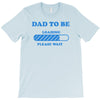 dad to be funny T-Shirt