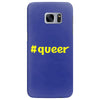 hashtag queer Samsung Galaxy S7 Edge