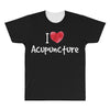 I Love Acupuncture All Over Men's T-shirt