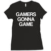gamers gonna game Ladies Fitted T-Shirt