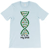 it's in my dna T-Shirt
