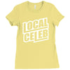 local celeb Ladies Fitted T-Shirt