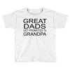 great dads get promoted Toddler T-shirt