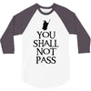 you shall not pass (2) 3/4 Sleeve Shirt