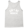 ain't no mediocre Tank Top