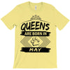 Queens Are Born In May T-Shirt