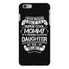 Super Cool Mommy Of A Freaking Awesome Daughter iPhone 6/6s Plus Case