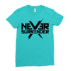 never surrender 2 Ladies Fitted T-Shirt