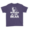 Beware Of The Bear Youth Tee