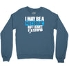 i may be a mechanic Crewneck Sweatshirt
