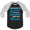 Grandpa Was Created because Grankids Need Real Heroes 3/4 Sleeve Shirt
