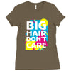 big hair dont care Ladies Fitted T-Shirt